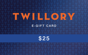The Twillory E-GIFT CARD features bold orange "TWILLORY" text, "E-GIFT CARD" in white, and "$25" on a blue stripe. The card’s background has a dark blue interlocking T pattern—an effortless digital gift from Twillory.
